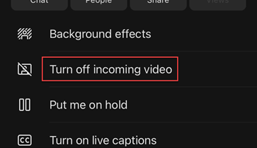 Turn off incoming video in during a teams meeting
