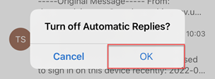 Confirm you want to turn off automatic replies box