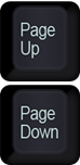 Page up and Page down keys on the keyboard