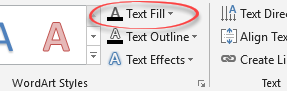 Text Fill drop down menu for WordArt in ribbon